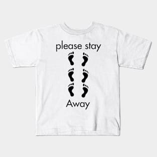 please stay 6 feet away Kids T-Shirt